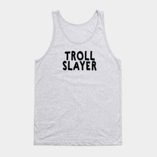 Troll Slayer Tank Top